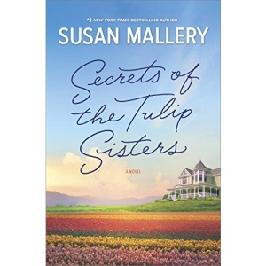 Secrets of the Tulip Sisters: The Perfect Beach Read of the Summer
