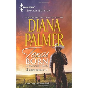 Texas Born/Maggie's Dad (Harlequin Special Edition: Long Tall Texans)