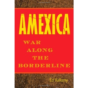 Amexica: War Along the Borderline