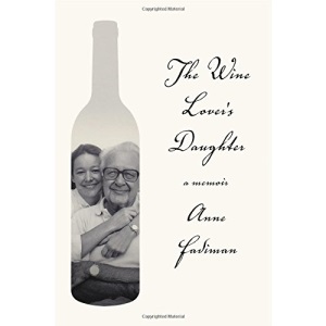 The Wine Lover's Daughter: A Memoir