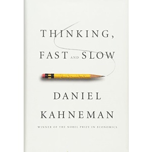 Thinking, Fast and Slow