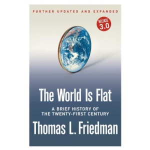 The World Is Flat: A Brief History of the Twenty-First Century