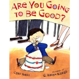 Are You Going to Be Good? (New York Times Best Illustrated Books (Awards))