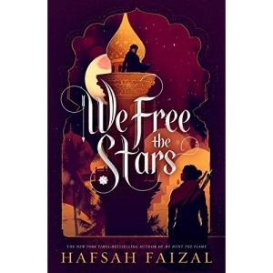 We Free the Stars (Sands of Arawiya, 2)