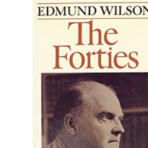 FORTIES P: From Notebooks and Diaries of the Period
