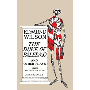 DUKE OF PALERMO AND OTHER PLAYS P: And Other Plays, with an Open Letter to Mike Nichols