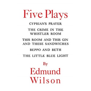 FIVE PLAYS P: Cyprian's Prayer, the Crime in the Whistler Room, This Room & This Gin & These Sandwiches, Beppo an