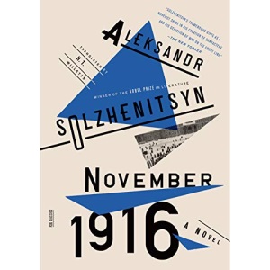 November 1916: A Novel: The Red Wheel II: 02 (FSG Classics)