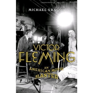 Victor Fleming: An American Movie Master
