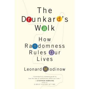 The Drunkard's Walk: How Randomness Rules Our Lives