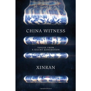 China Witness: Voices from a Silent Generation
