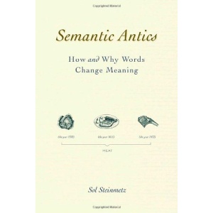 Semantic Antics: How and Why Words Change Meaning