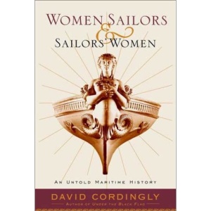 Women Sailors and Sailors' Women: An Untold Maritime History