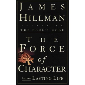 The Force of Character: And the Lasting Life