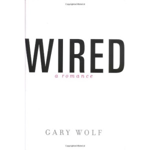 Wired--A Romance