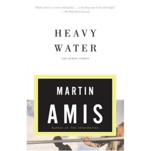 Heavy Water: And Other Stories