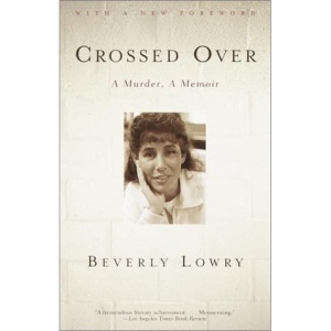 Crossed Over: A Murder, a Memoir