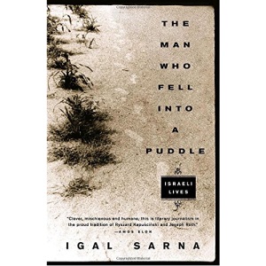 The Man Who Fell Into a Puddle: Israeli Lives