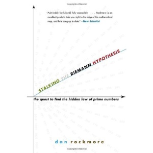 Stalking the Riemann Hypothesis: The Quest to Find the Hidden Law of Prime Numbers