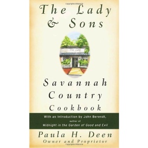 The Lady & Sons Savannah Country Cookbook