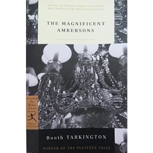 The Magnificent Ambersons (Modern Library) (Modern Library 100 Best Novels)