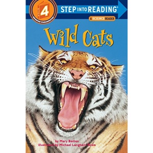 Wild Cats (Step Into Reading - Level 4 - Quality): Step Into Reading 4