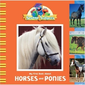 My First Book about Horses and Ponies (Sesame Subjects)