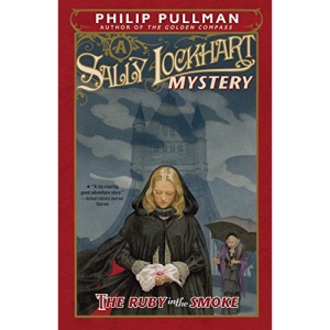 The Ruby in the Smoke: A Sally Lockhart Mystery (Sally Lockhart Mysteries)