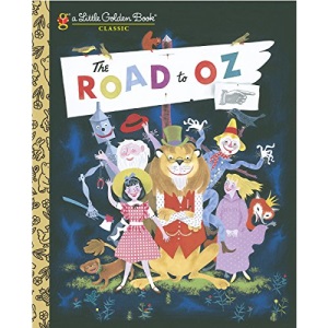 The Road to Oz (Little Golden Book Classic)