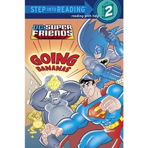Going Bananas (DC Super Friends: Step Into Reading. Step 2)