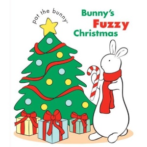 Bunny's Fuzzy Christmas (Pat the Bunny)