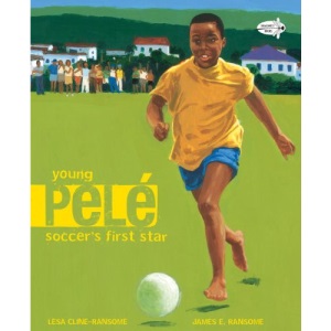 Young Pele: Soccer's First Star
