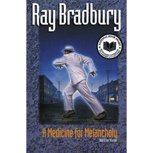 A Medicine for Melancholy: And Other Stories