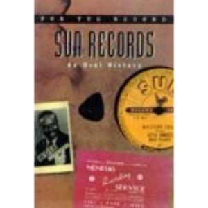 Sun Records: An Oral History (For the Record)