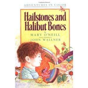 Hailstones and Halibut Bones: Adventures in Colour (Adventures in Color)