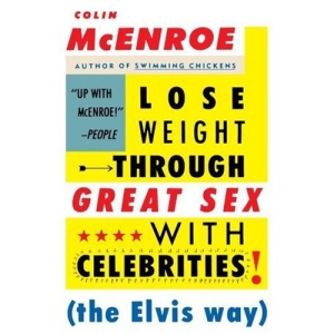 Lose Weight Through Great Sex with Celebrities! (the Elvis Way)