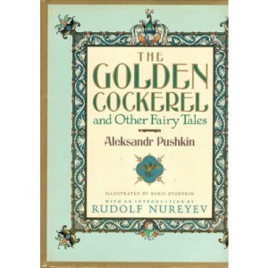 The Golden Cockerel and Other Fairy Tales