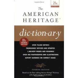 The American Heritage Dictionary: Fourth Edition (American Heritage Dictionary of the English Language)