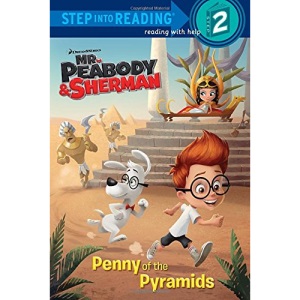 Penny of the Pyramids (Mr. Peabody & Sherman) (Step Into Reading)