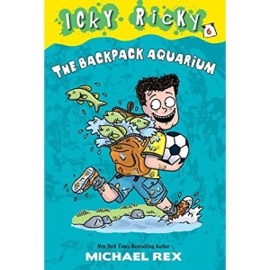 Icky Ricky #6: The Backpack Aquarium (Stepping Stone Book(tm)) (A Stepping Stone Book)