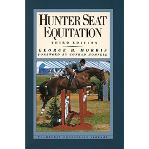 Hunter Seat Equitation: Third Edition