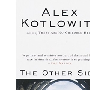 The Other Side of the River: A Story of Two Towns, a Death, and America's Dilemma