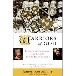 Warriors of God: Richard the Lionheart and Saladin in the Third Crusade