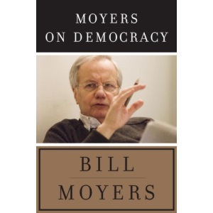 Moyers on Democracy