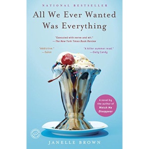 All We Ever Wanted Was Everything