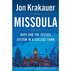 Missoula: Rape and the Justice System in a College Town
