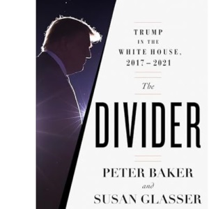 The Divider: Trump in the White House, 2017-2021