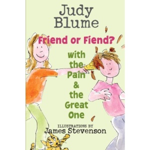 Friend or Fiend? with the Pain and the Great One (Pain & the Great One)