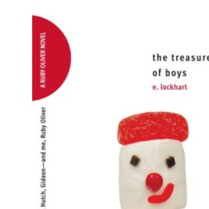 The Treasure Map of Boys: Noel, Jackson, Finn, Hutch, Gideon--And Me, Ruby Oliver