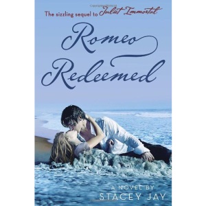 Romeo Redeemed (Juliet Immortal)
